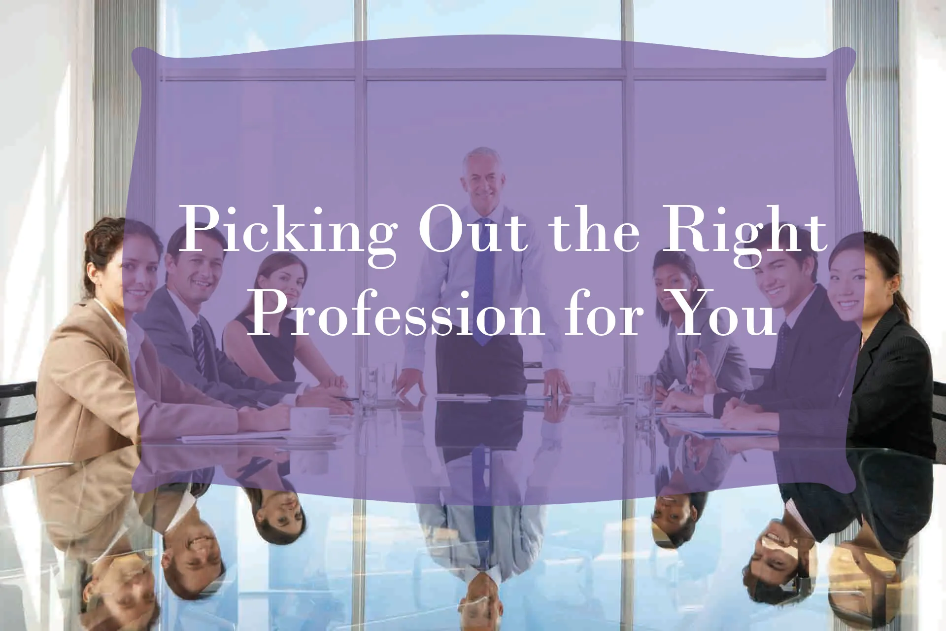 Picking Out the Right Profession for You