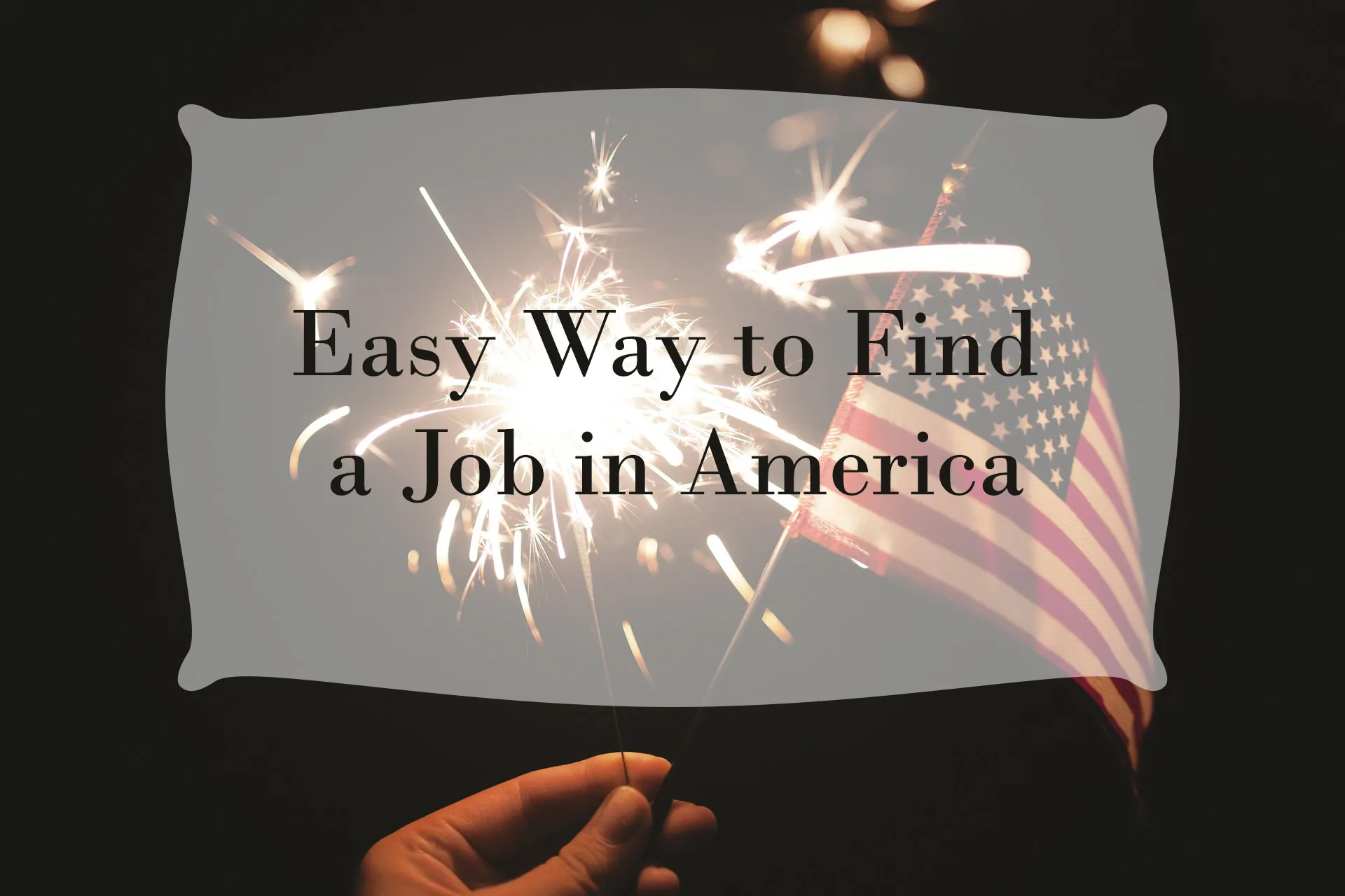Easy Way to Find a Job in America